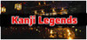Kanji Legends