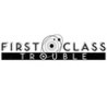 First Class Trouble Image