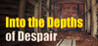 Into the Depths of Despair Image