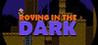 Roving in the Dark Image