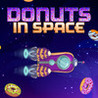 Donuts in Space