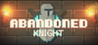 Abandoned Knight