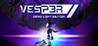 Vesper: Zero Light Edition Image