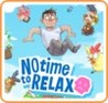 No Time to Relax Image