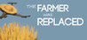 The Farmer Was Replaced