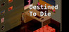 Destined to Die Image