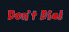 Don't Die! (2017) Image