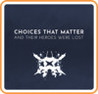 Choices That Matter: And Their Heroes Were Lost