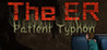 The ER: Patient Typhon Image