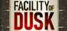 Facility of Dusk Image