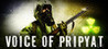 Voice of Pripyat 3D