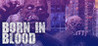 Born in Blood Image