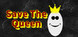 Save The Queen Product Image