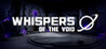 Whispers of the Void Image