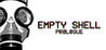 EMPTY SHELL: PROLOGUE Image