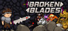 Broken Blades Image