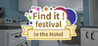 Find it! festival in the Hotel Image