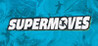 Supermoves