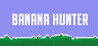Banana Hunter Image