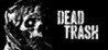 DEAD TRASH Image