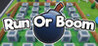 Run Or Boom Image