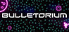 Bulletorium Image