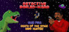 Detective Boiled-Hard / Case File - Death of the Space Dino Hunter Image