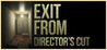 Exit From: Director's Cut Image