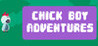 Chick Boy Adventures Image