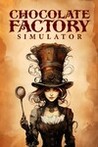 Chocolate Factory Simulator Image