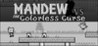 Mandew vs the Colorless Curse Image