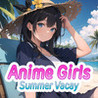Anime Girls: Summer Vacay
