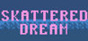 Skattered Dream Image