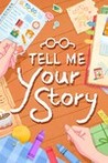 Tell Me Your Story Image