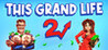 This Grand Life 2