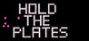 Hold The Plates Image