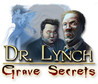 Dr. Lynch: Grave Secrets Image