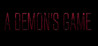 A Demon's Game: Episode 1