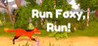 Run Foxy, Run!