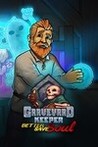 Graveyard Keeper: Better Save Soul Image