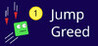 Jump Greed