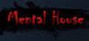Mental House