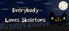 Everybody Loves Skeletons Image