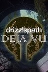Drizzlepath: Deja Vu Image
