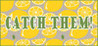 Catch them! Image