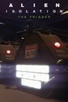 Alien: Isolation - The Trigger Image
