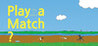 Play a Match?: play a catch2 Image