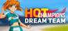 Hot Champions: Dream Team Image