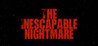 The Inescapable Nightmare