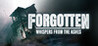 Forgotten - Whispers From The Ashes Image